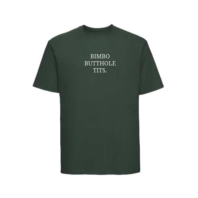 Bimbo, Butthole, Tits Tee