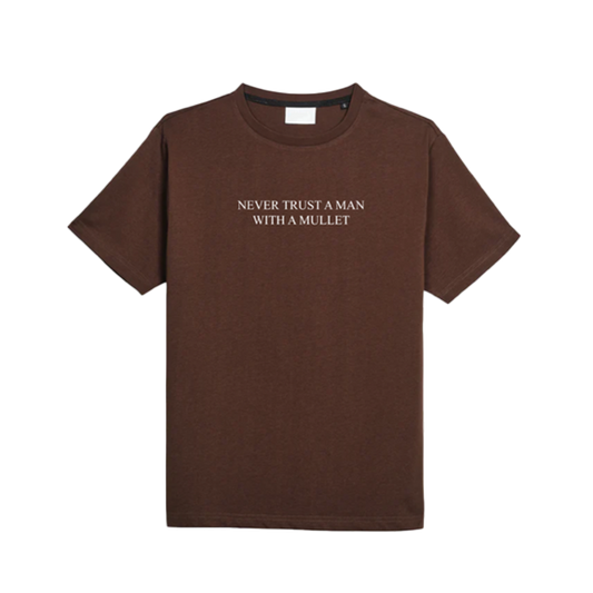 'Never Trust a Man with a Mullet' Tee