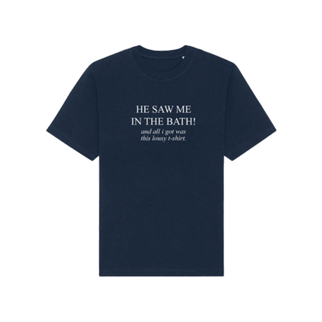 'He Saw Me In The Bath!' Tee